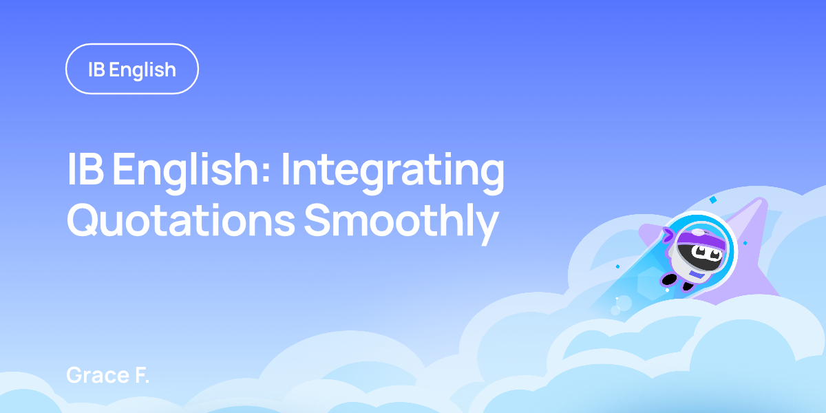 IB English: Integrating Quotations Smoothly