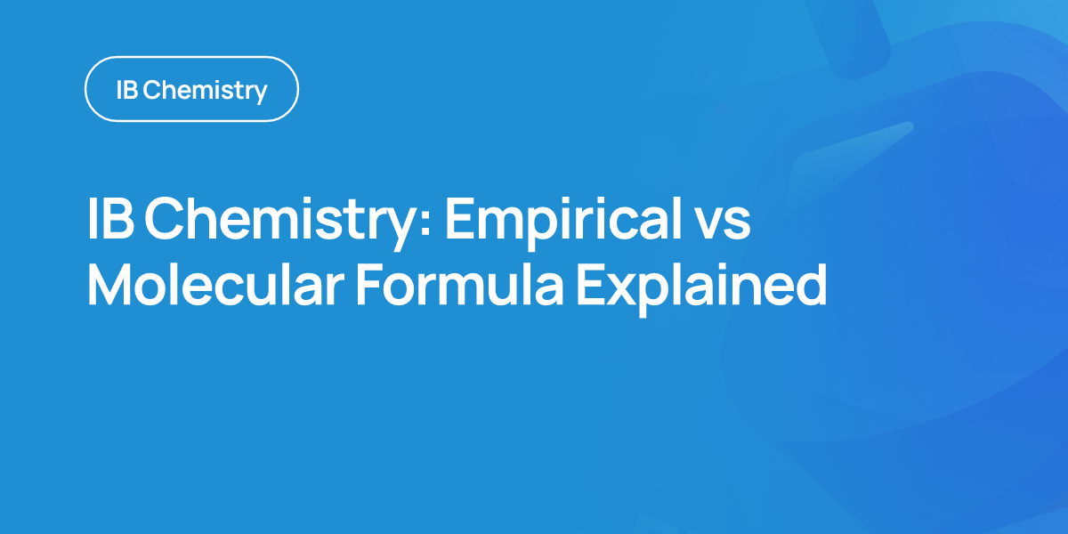 IB Chemistry: Empirical vs Molecular Formula Explained