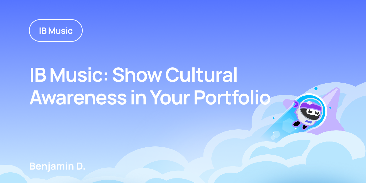 IB Music: Show Cultural Awareness in Your Portfolio