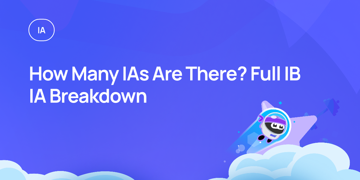 How Many IAs Are There? Full IB IA Breakdown