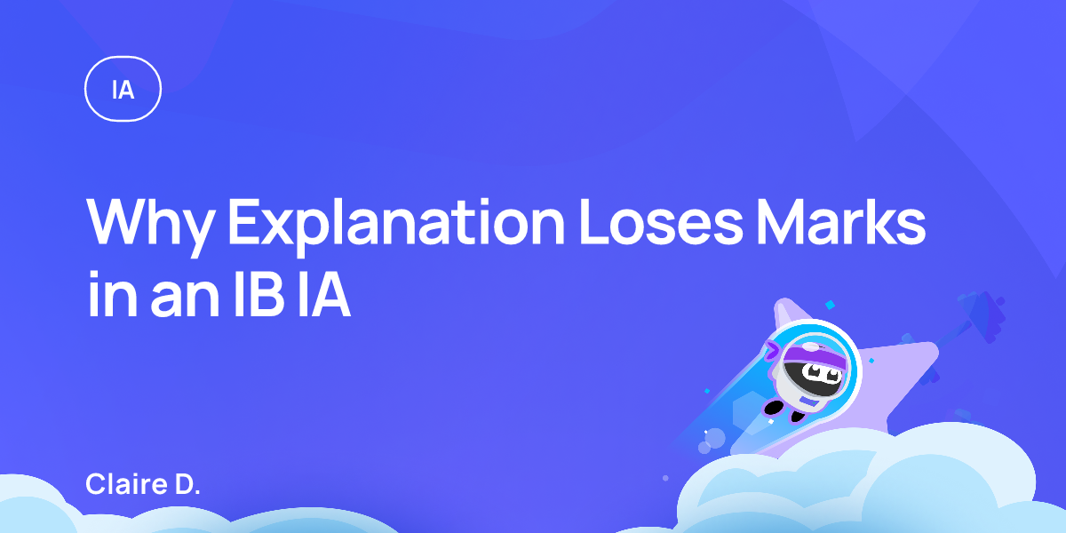 Why Explanation Loses Marks in an IB IA