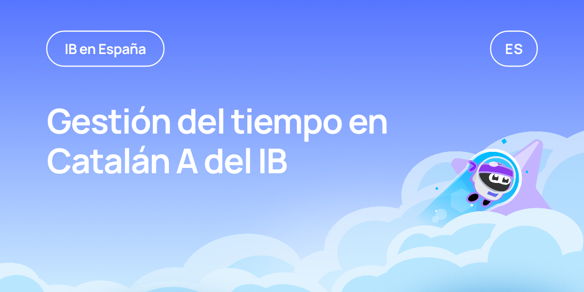 Gestión del tiempo en Catalán A del IB
