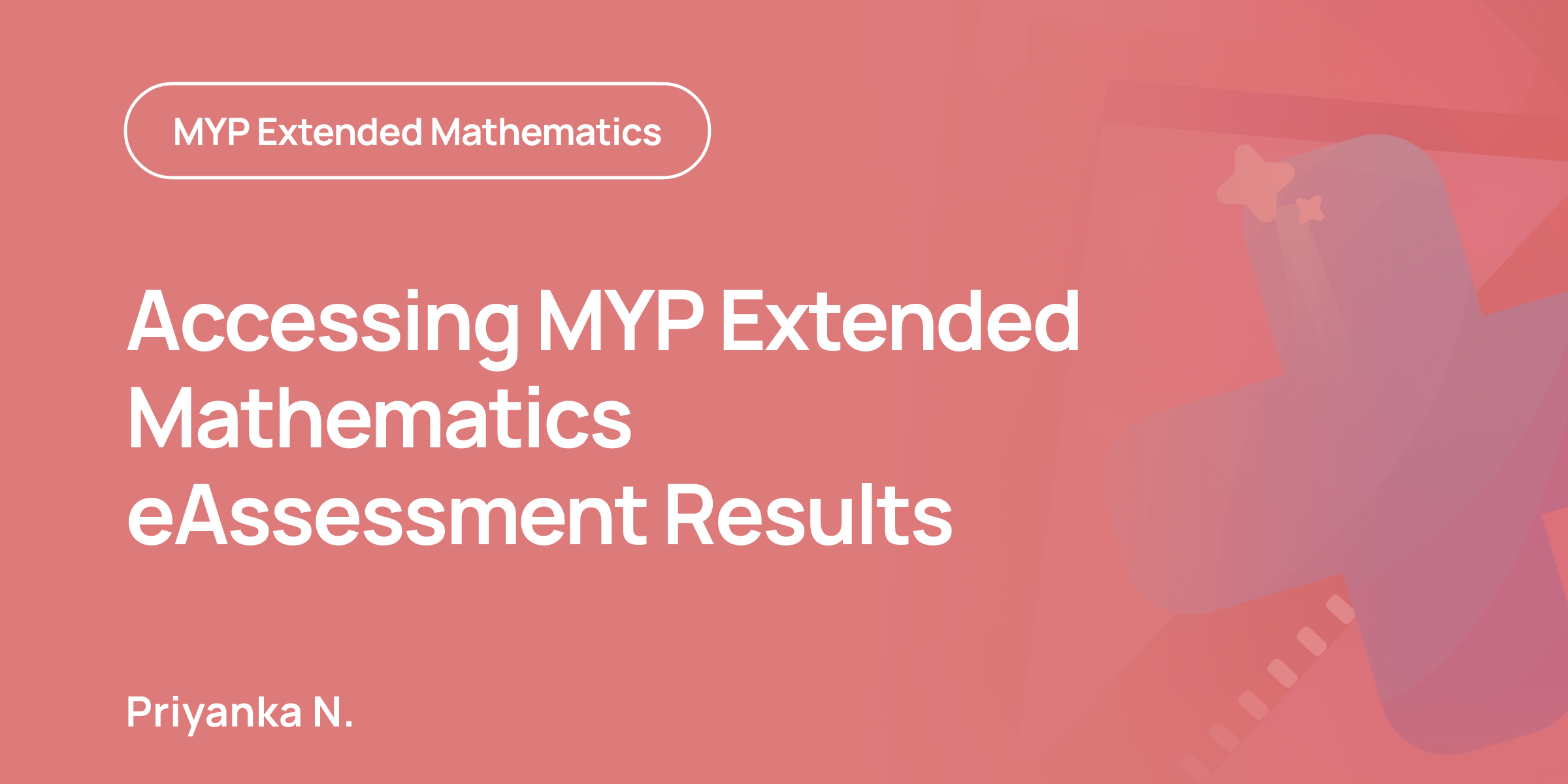 Accessing MYP Extended Mathematics eAssessment… | RevisionDojo