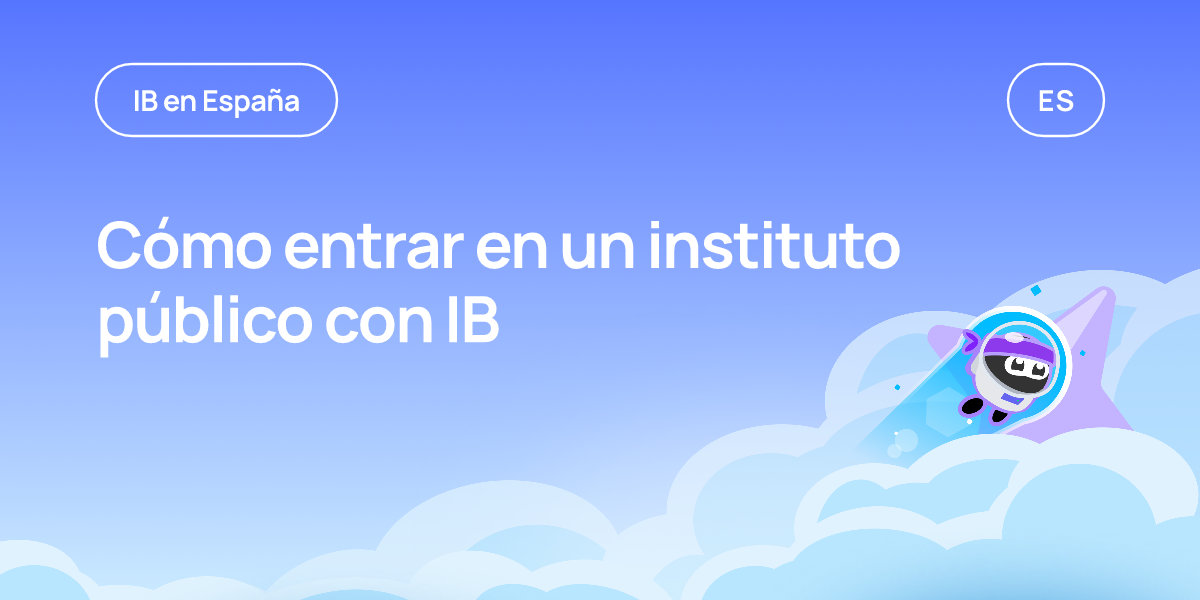 Cómo entrar en un instituto público con IB