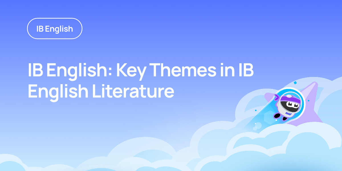 IB English: Key Themes in IB English Literature