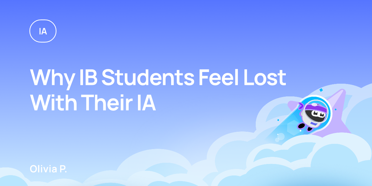 Why IB Students Feel Lost With Their IA