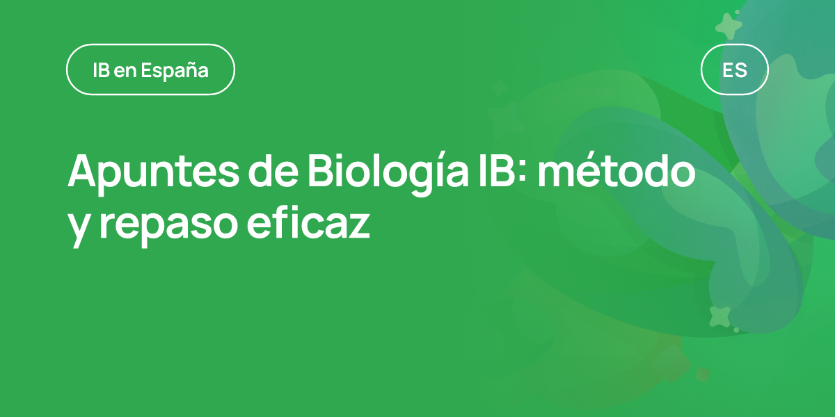 Apuntes de Biología IB: método y repaso eficaz