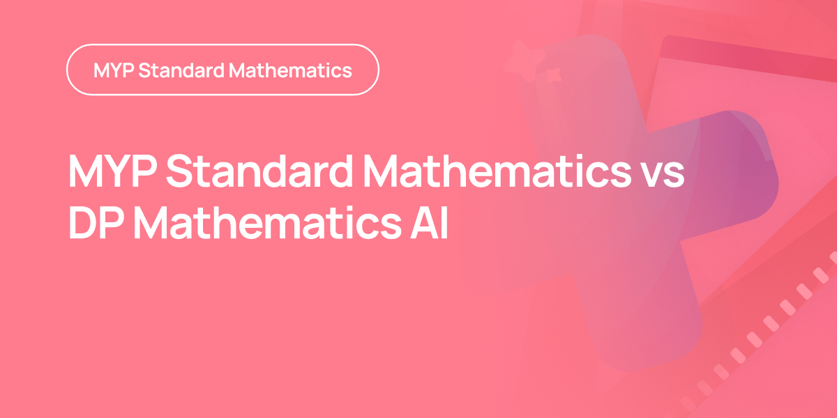 MYP Standard Mathematics vs DP Mathematics AI