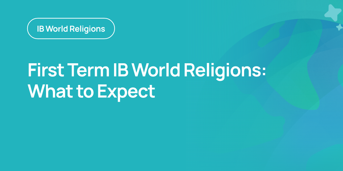 First Term IB World Religions: What to Expect