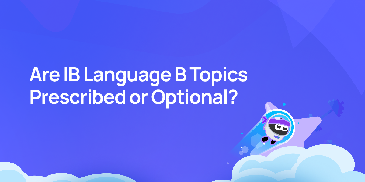 Are IB Language B Topics Prescribed or Optional?