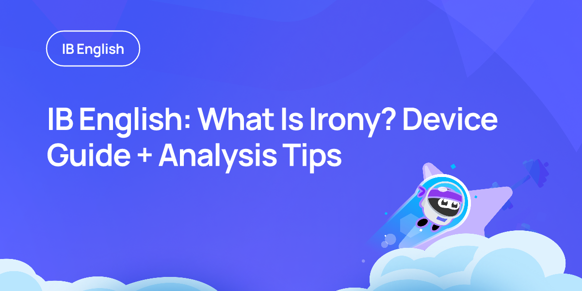 IB English: What Is Irony? Device Guide + Analysis Tips