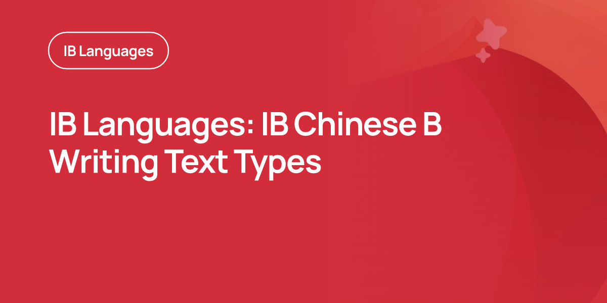 IB Languages: IB Chinese B Writing Text Types