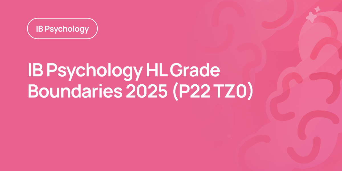 IB Psychology HL Grade Boundaries 2025 (P22 TZ0)