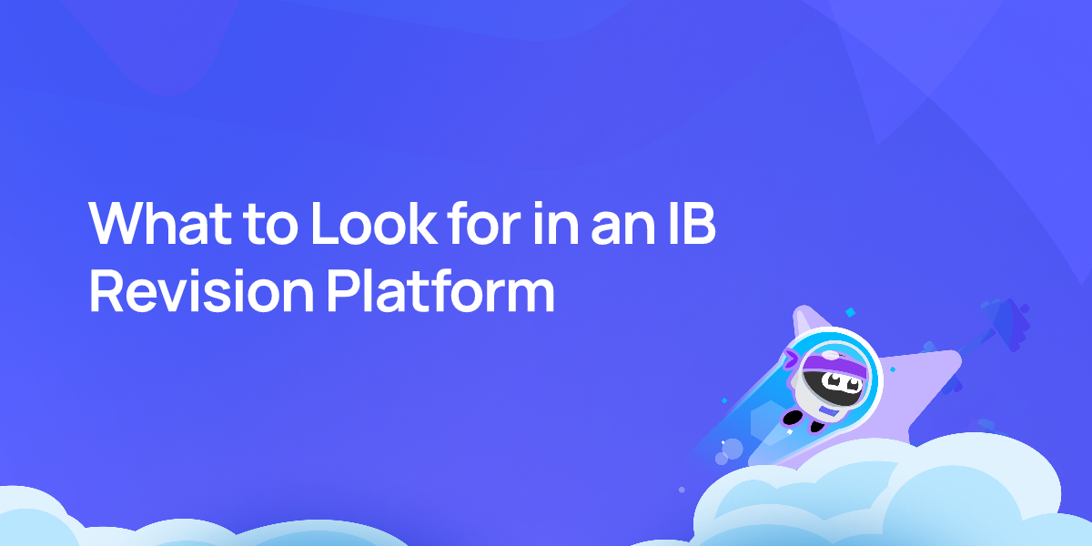 What to Look for in an IB Revision Platform