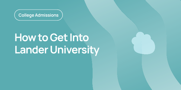 Lander University Acceptance Rate, GPA, SAT & ACT | OnePrep