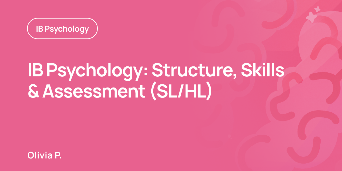 IB Psychology: Structure, Skills & Assessment (SL/HL)