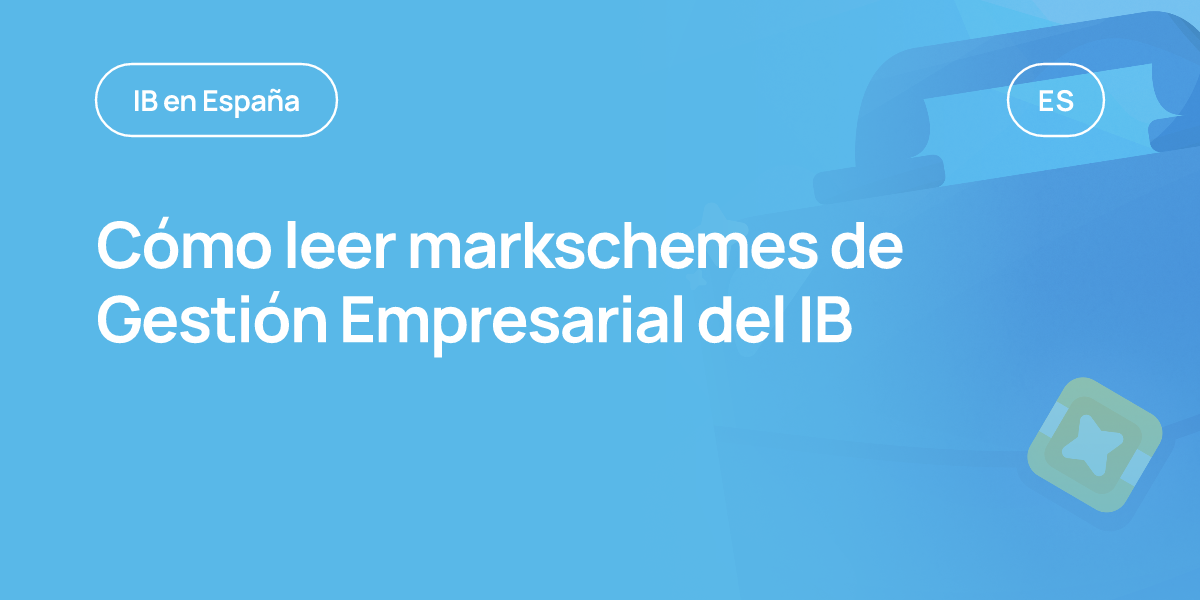 Cómo leer markschemes de Gestión Empresarial del IB