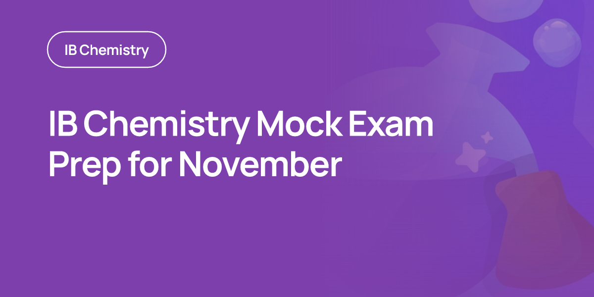 IB Chemistry Mock Exam Prep for November