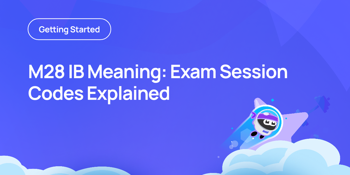 M28 IB Meaning: Exam Session Codes Explained