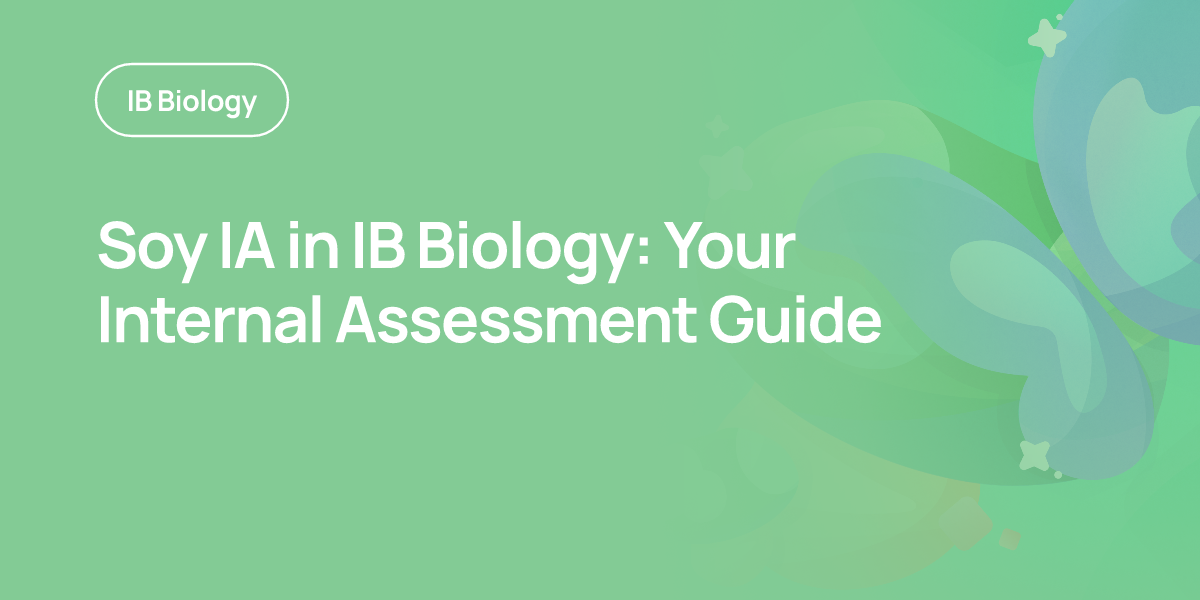Soy IA in IB Biology: Your Internal Assessment Guide
