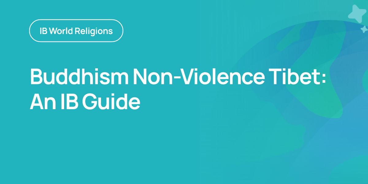 Buddhism Non-Violence Tibet: An IB Guide