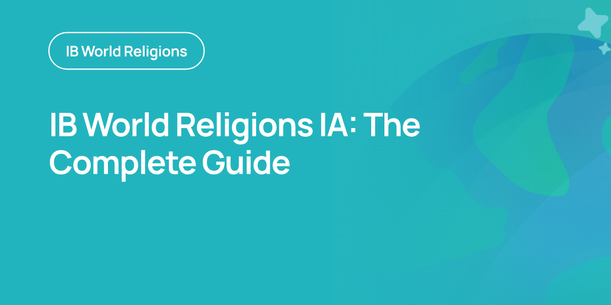 IB World Religions IA: The Complete Guide