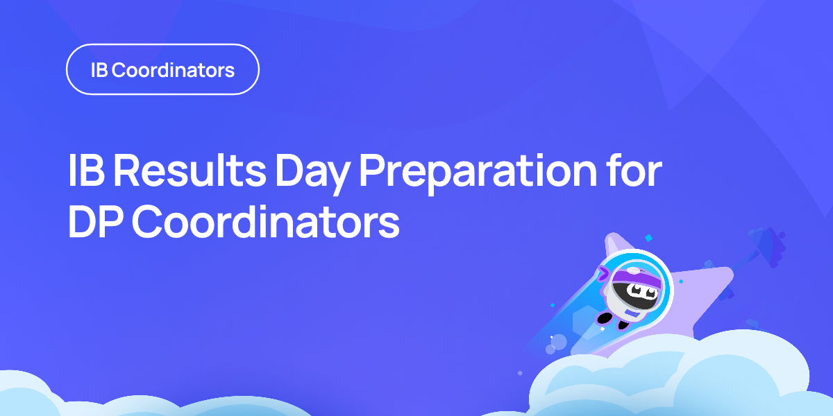 IB Results Day Preparation for DP Coordinators