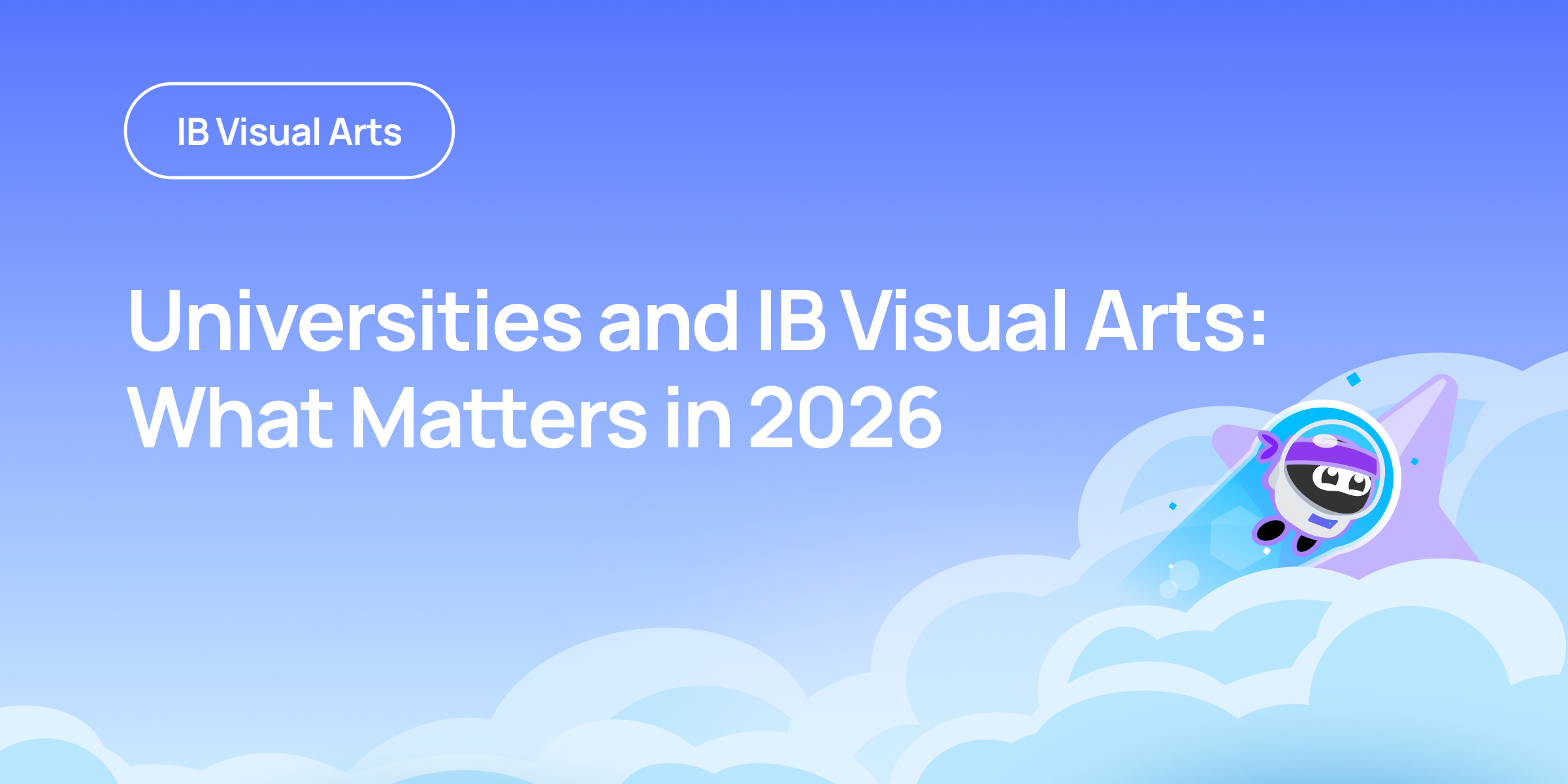 Visual Learning Research Universities and IB Visual Arts: What Matters in… | RevisionDojo
