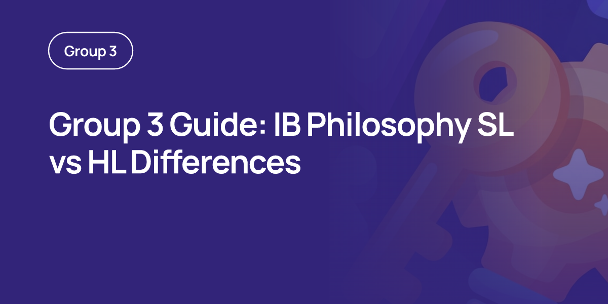 Group 3 Guide: IB Philosophy SL vs HL Differences