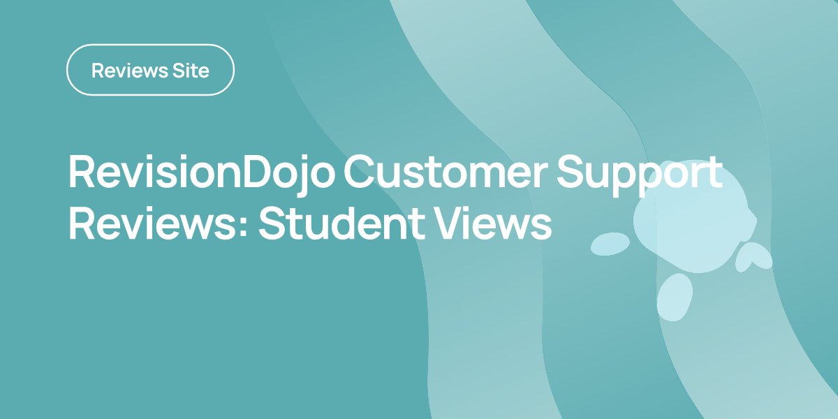 RevisionDojo Customer Support Reviews: Student Views