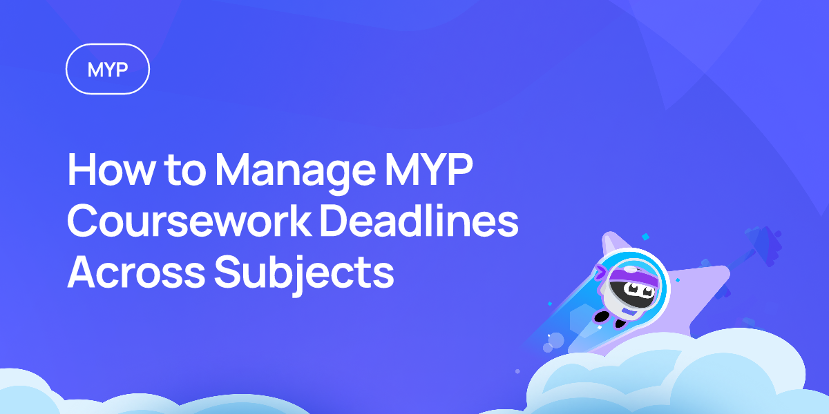 How to Manage MYP Coursework Deadlines Across Subjects