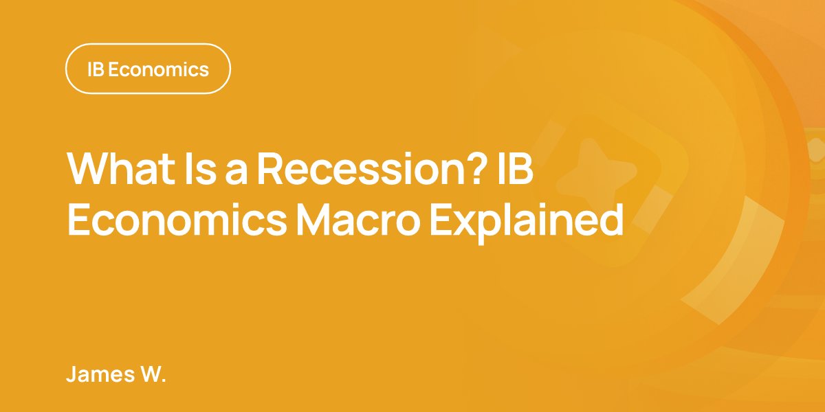 What Is a Recession? IB Economics Macro Explained