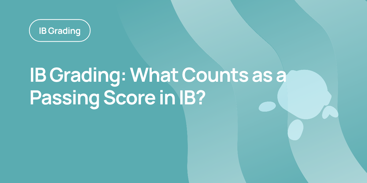IB Grading: What Counts as a Passing Score in IB?