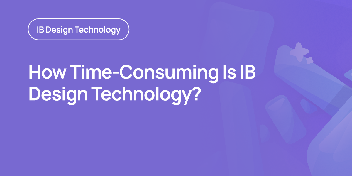 How Time-Consuming Is IB Design Technology?
