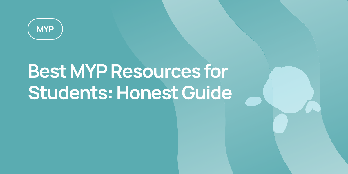 Best MYP Resources for Students: Honest Guide