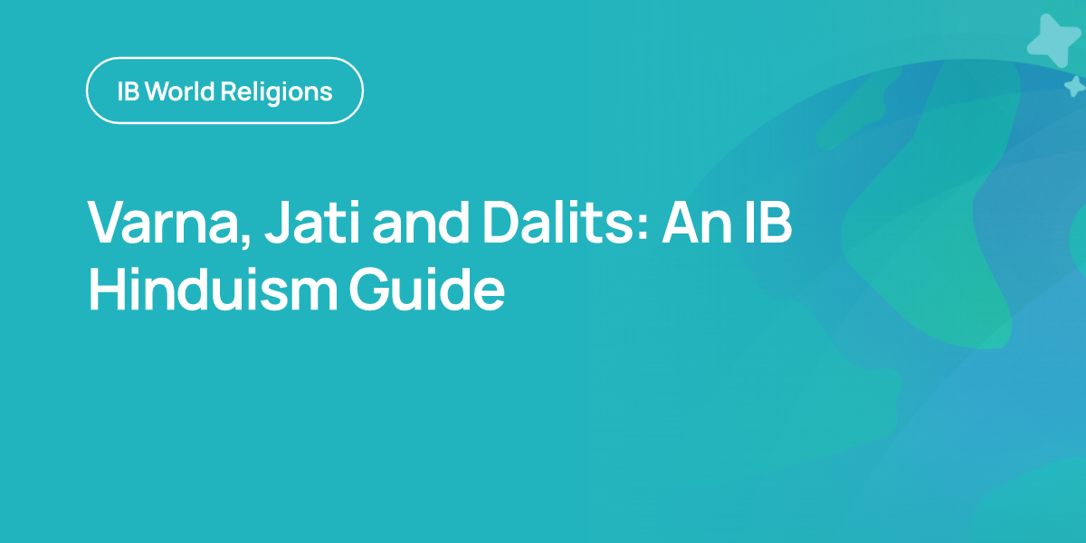 Varna, Jati and Dalits: An IB Hinduism Guide
