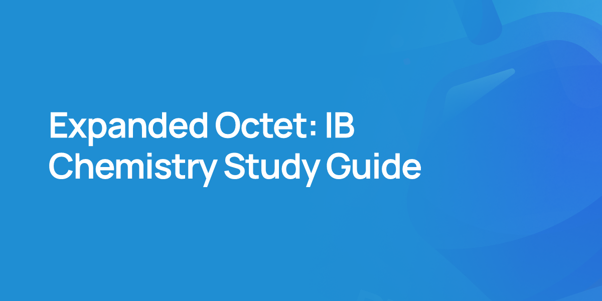 Expanded Octet: IB Chemistry Study Guide