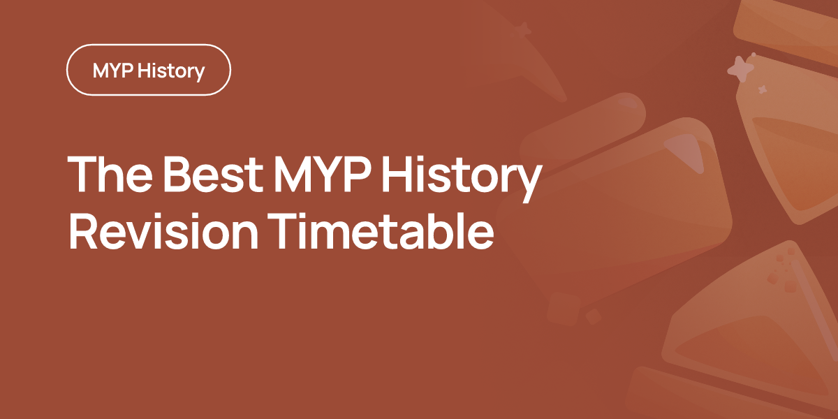 The Best MYP History Revision Timetable