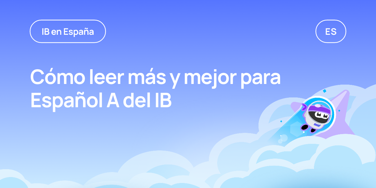 Cómo leer más y mejor para Español A del IB