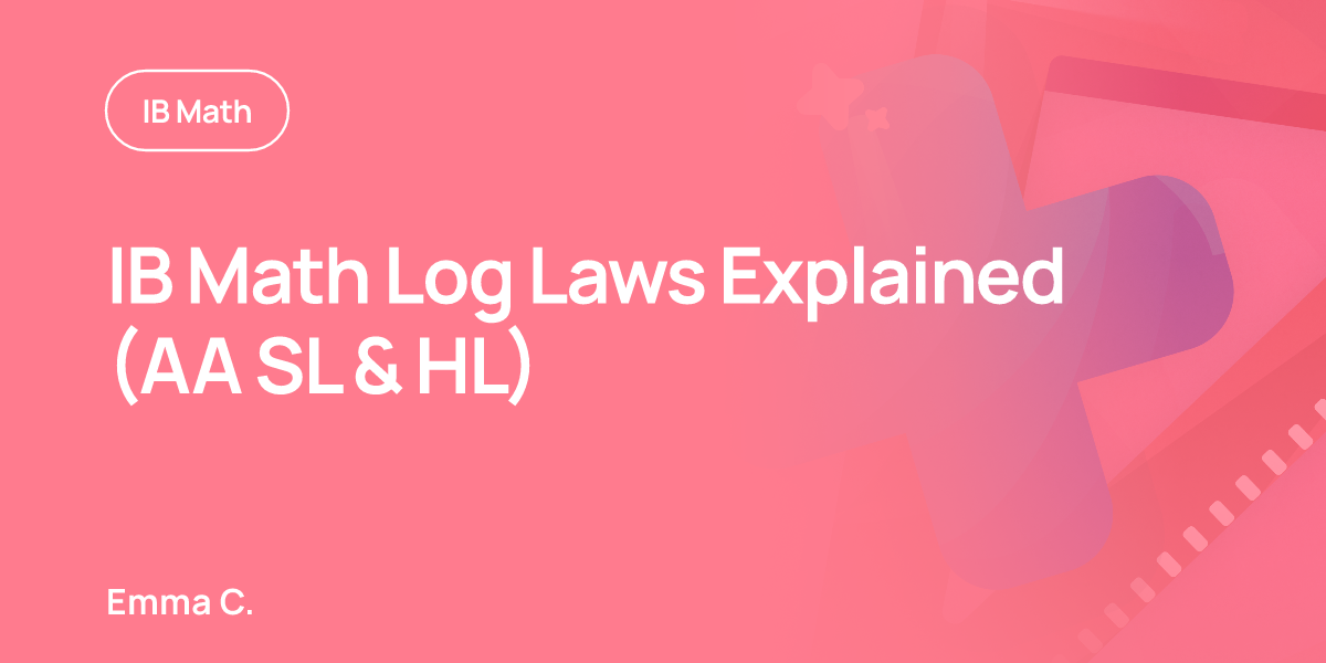 IB Math Log Laws Explained (AA SL & HL)
