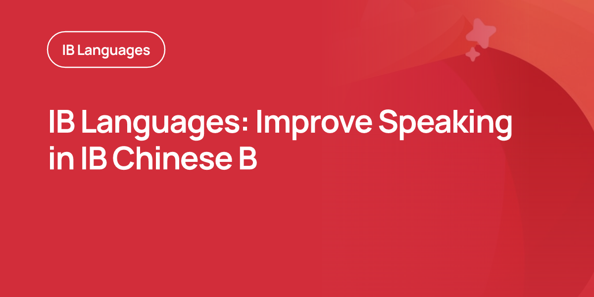 IB Languages: Improve Speaking in IB Chinese B