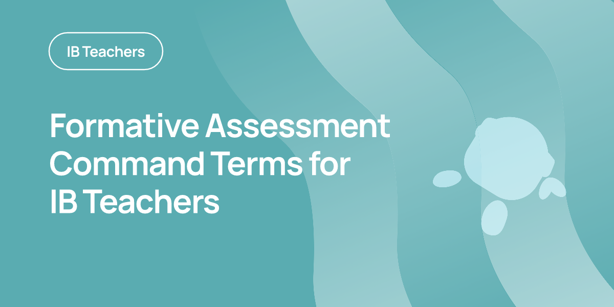 Formative Assessment Command Terms for IB Teachers