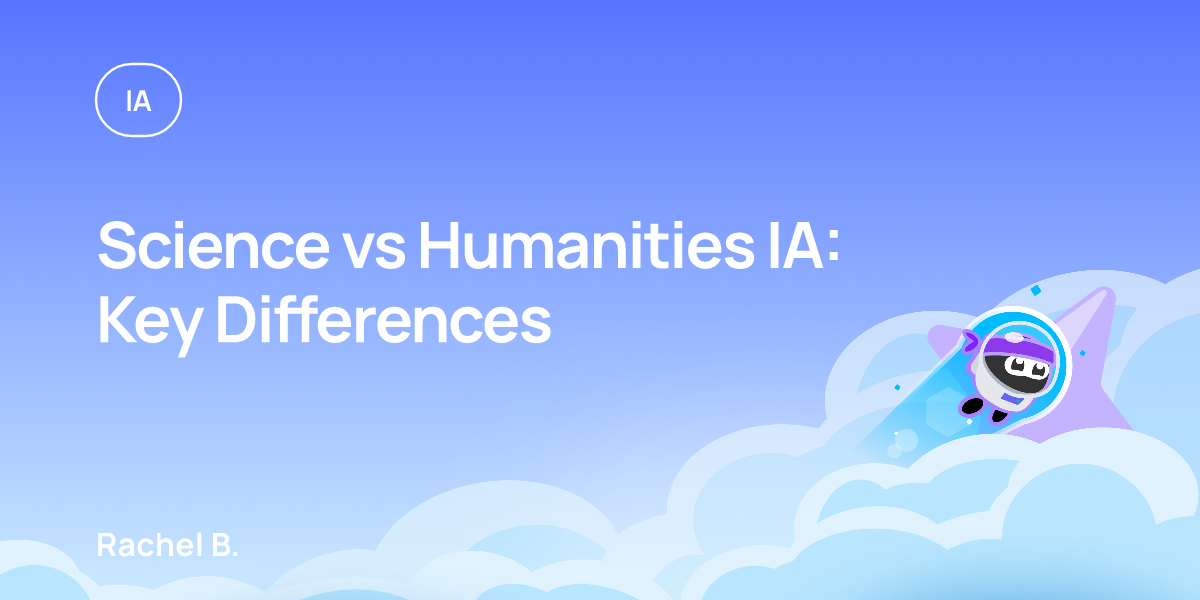 Science vs Humanities IA: Key Differences