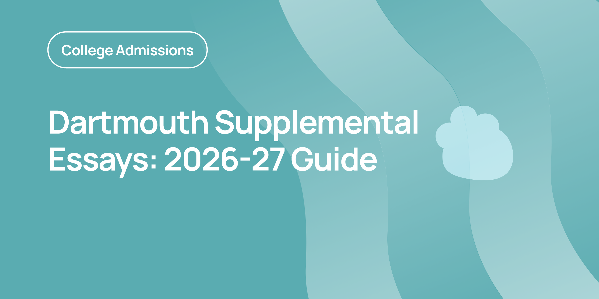 Dartmouth Supplemental Essays: 2026-27 Guide | OnePrep