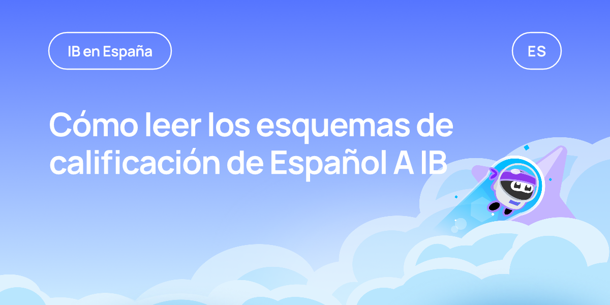Cómo leer los esquemas de calificación de Español A IB