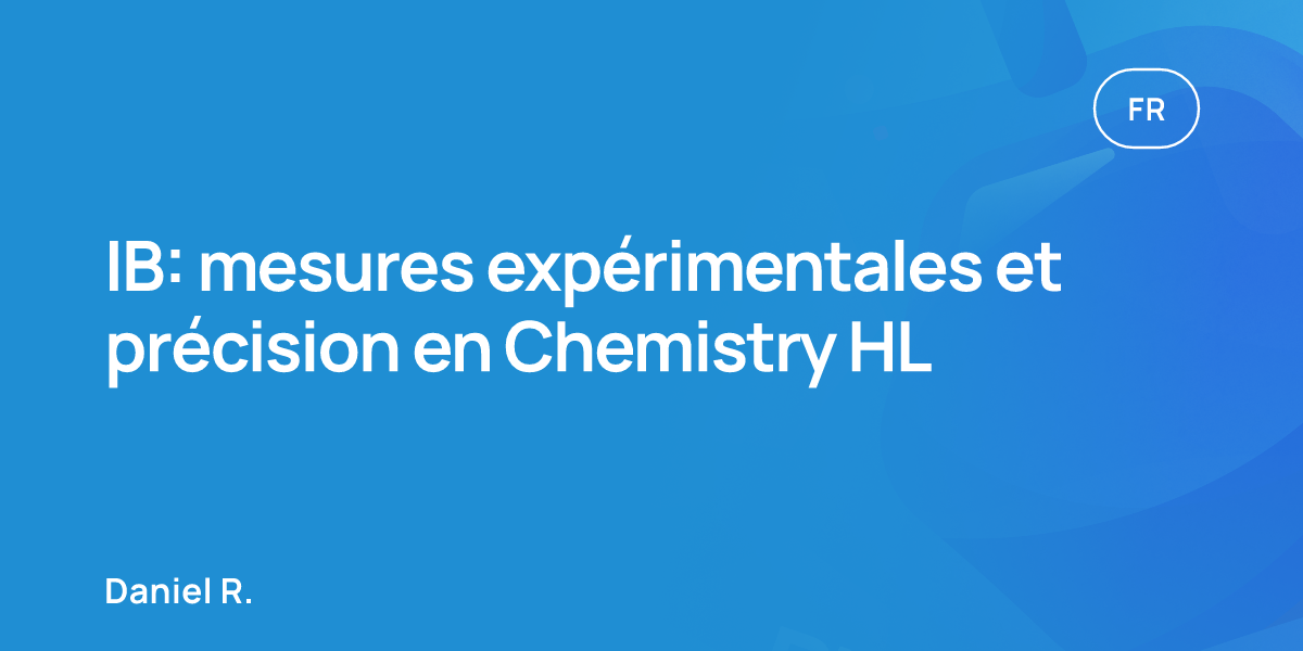 IB: mesures expérimentales et précision en Chemistry HL