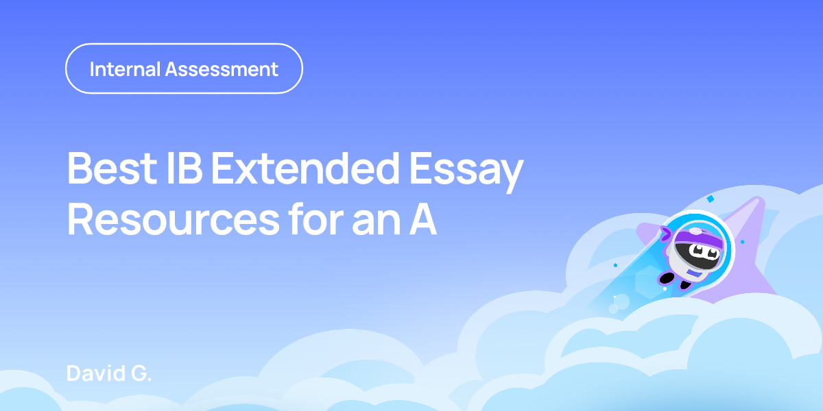 Best IB Extended Essay Resources for an A