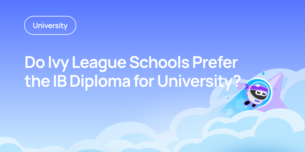 Do Ivy League Schools Prefer the IB Diploma for University?