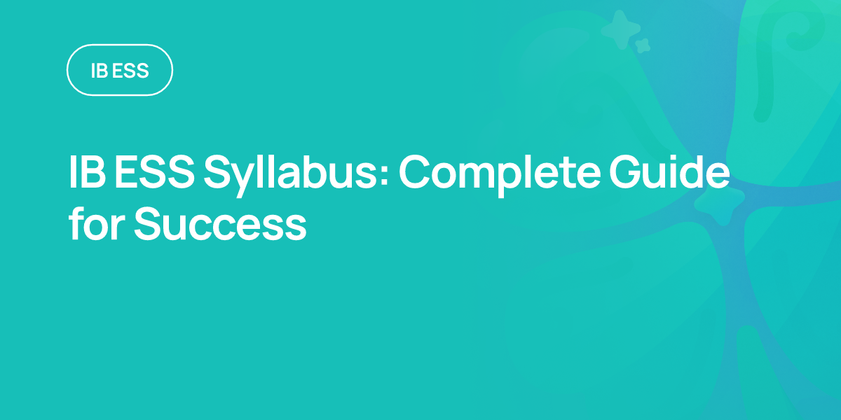 IB ESS Syllabus: Complete Guide for Success