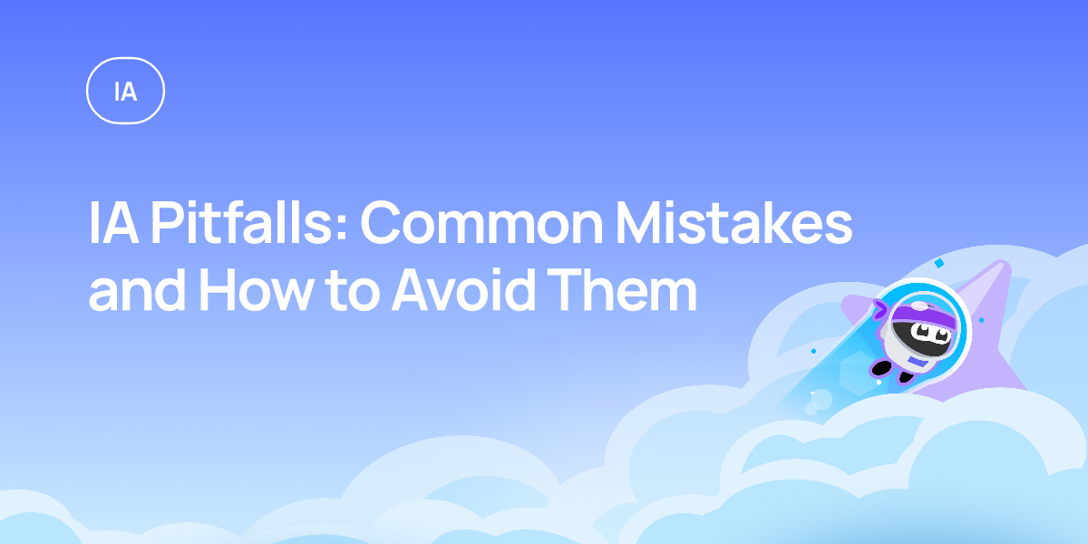 IA Pitfalls: Common Mistakes and How to Avoid Them
